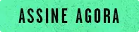 Assine Agora