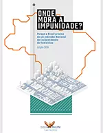 Capa da 2ª edição da pesquisa Onde Mora a Impunidade - 2019