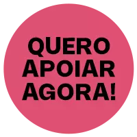 Quero Apoiar Agora!